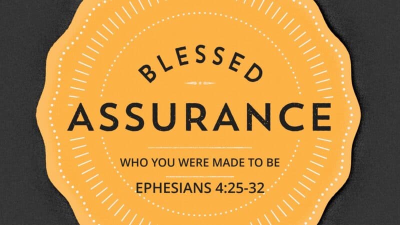Blessed Assurance who you were made to be