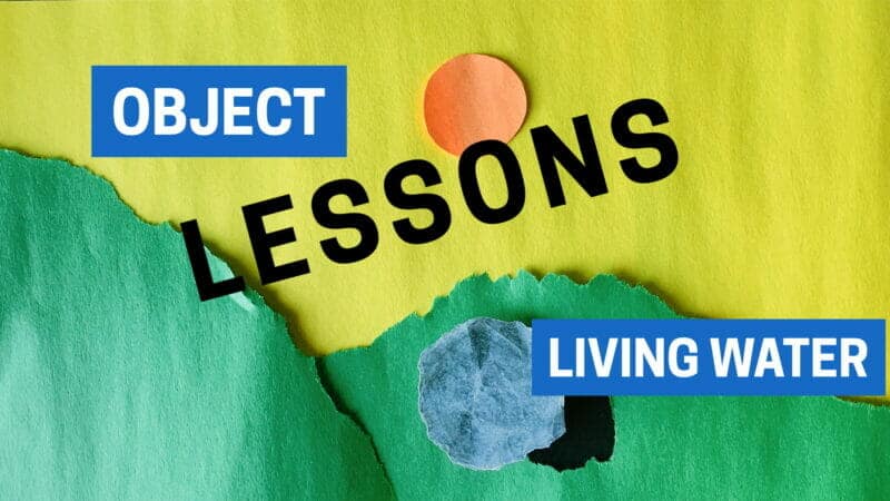 object lessons living water