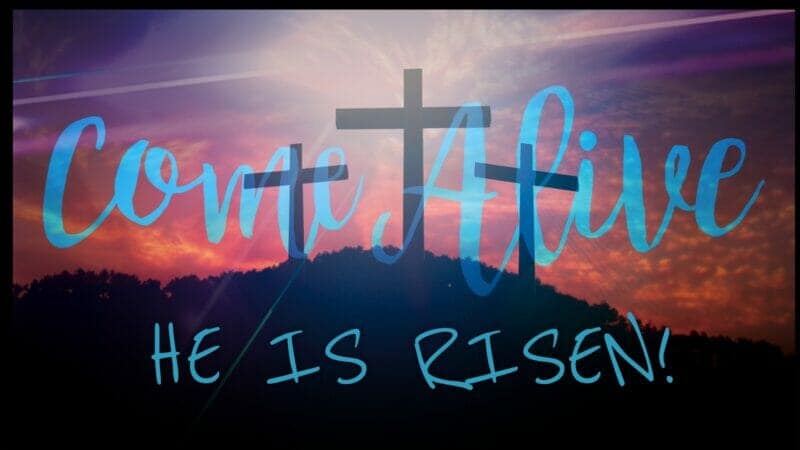 HE IS RISEN.