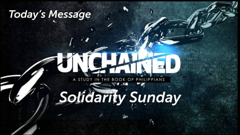 Unchained Solidarity Sunday.