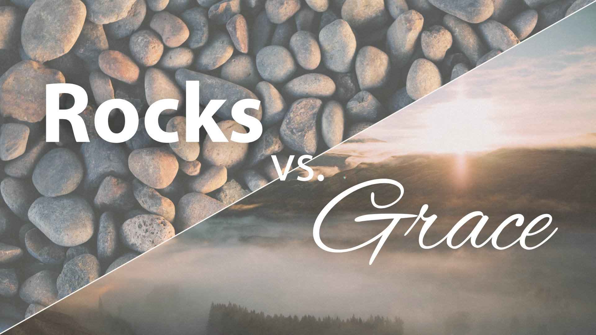 Rocks vs Grace.